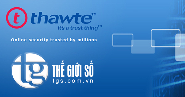 CHỨNG CHỈ SỐ THAWTE SSL 